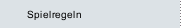 Spielregeln